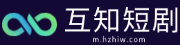 抖音短剧免费观看_网络微短剧全集完整版免费播放-互知短剧网